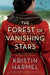 The Forest of Vanishing Stars - Hardcover | Diverse Reads
