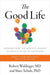 The Good Life: Lessons from the World's Longest Scientific Study of Happiness - Hardcover | Diverse Reads