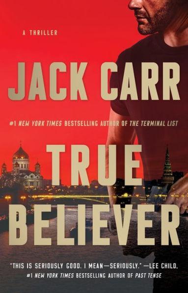 True Believer (Terminal List Series #2) - Paperback | Diverse Reads