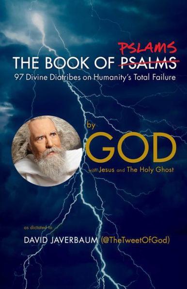 The Book of Pslams: 97 Divine Diatribes on Humanity's Total Failure - Hardcover | Diverse Reads