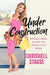 Under Construction: Because Living My Best Life Took a Little Work - Paperback | Diverse Reads