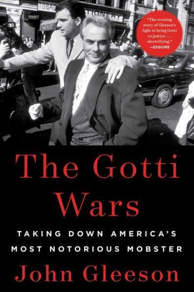The Gotti Wars: Taking Down America's Most Notorious Mobster - Paperback | Diverse Reads