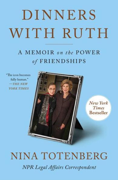 Dinners with Ruth: A Memoir on the Power of Friendships - Paperback | Diverse Reads