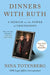 Dinners with Ruth: A Memoir on the Power of Friendships - Paperback | Diverse Reads