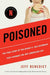 Poisoned: The True Story of the Deadly E. Coli Outbreak That Changed the Way Americans Eat - Paperback | Diverse Reads