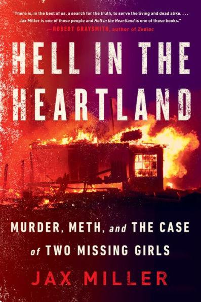 Hell in the Heartland: Murder, Meth, and the Case of Two Missing Girls - Paperback | Diverse Reads