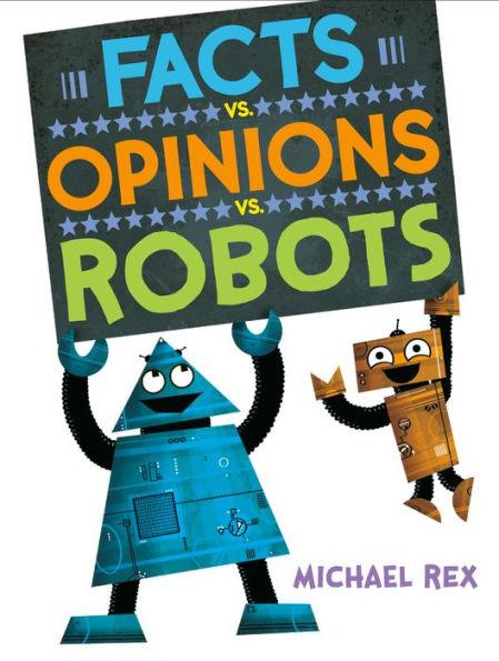 Facts vs. Opinions vs. Robots - Hardcover | Diverse Reads