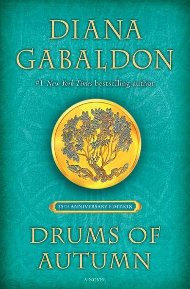 Drums of Autumn (Outlander Series #4) (25th Anniversary Edition) - Hardcover | Diverse Reads