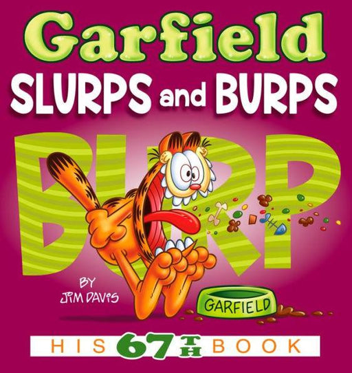 Garfield Slurps and Burps: His 67th Book - Paperback | Diverse Reads