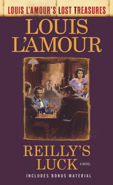 Reilly's Luck (Louis L'Amour's Lost Treasures): A Novel - Paperback | Diverse Reads