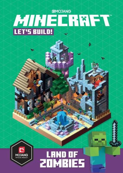 Minecraft: Let's Build! Land of Zombies - Hardcover | Diverse Reads