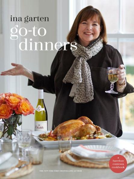 Go-To Dinners: A Barefoot Contessa Cookbook - Hardcover | Diverse Reads