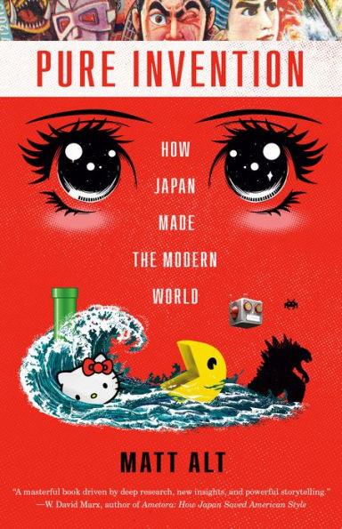 Pure Invention: How Japan Made the Modern World - Paperback | Diverse Reads