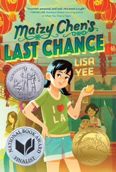 Maizy Chen's Last Chance: (Newbery Honor Award Winner) - Diverse Reads