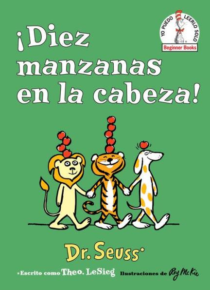 ¡Diez manzanas en la cabeza! (Ten Apples Up on Top! Spanish Edition) - Hardcover | Diverse Reads