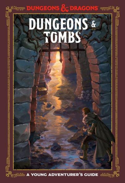 Dungeons & Tombs (Dungeons & Dragons): A Young Adventurer's Guide - Hardcover | Diverse Reads