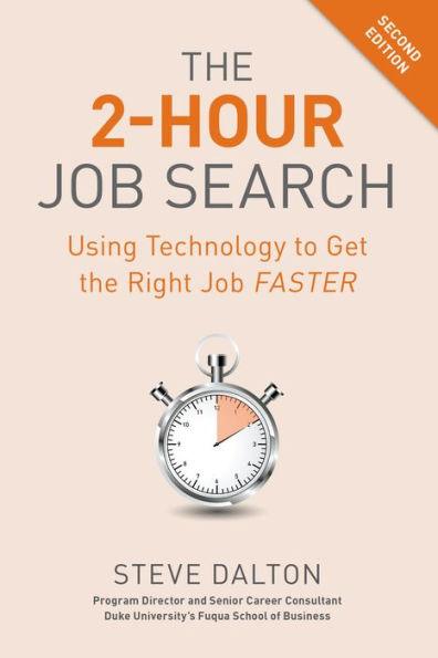 The 2-Hour Job Search, Second Edition: Using Technology to Get the Right Job Faster - Paperback | Diverse Reads