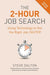 The 2-Hour Job Search, Second Edition: Using Technology to Get the Right Job Faster - Paperback | Diverse Reads