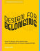 Design for Belonging: How to Build Inclusion and Collaboration in Your Communities - Paperback | Diverse Reads