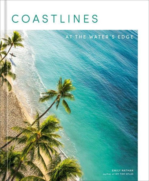 Coastlines: At the Water's Edge - Hardcover | Diverse Reads
