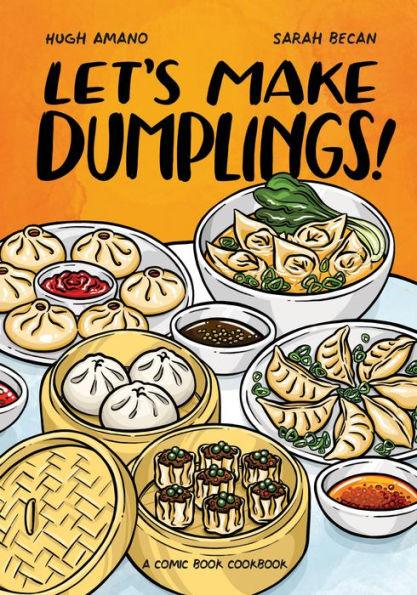 Let's Make Dumplings!: A Comic Book Cookbook - Diverse Reads
