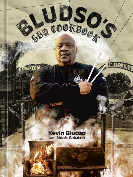 Bludso's BBQ Cookbook: A Family Affair in Smoke and Soul - Hardcover | Diverse Reads