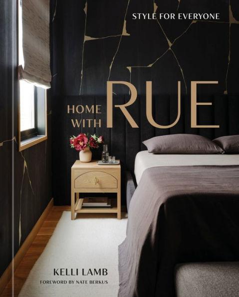 Home with Rue: Style for Everyone [An Interior Design Book] - Hardcover | Diverse Reads
