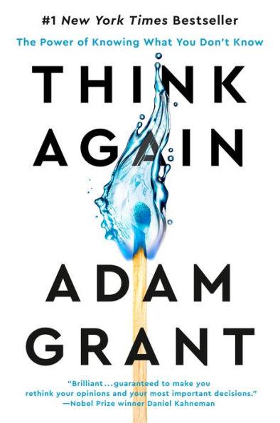 Think Again: The Power of Knowing What You Don't Know - Hardcover | Diverse Reads