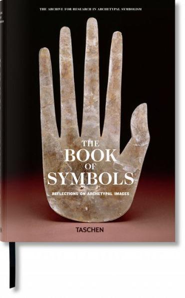 The Book of Symbols. Reflections on Archetypal Images - Hardcover | Diverse Reads