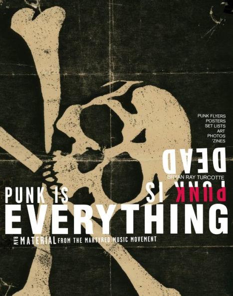 Punk is Dead, Punk is Everything - Paperback | Diverse Reads