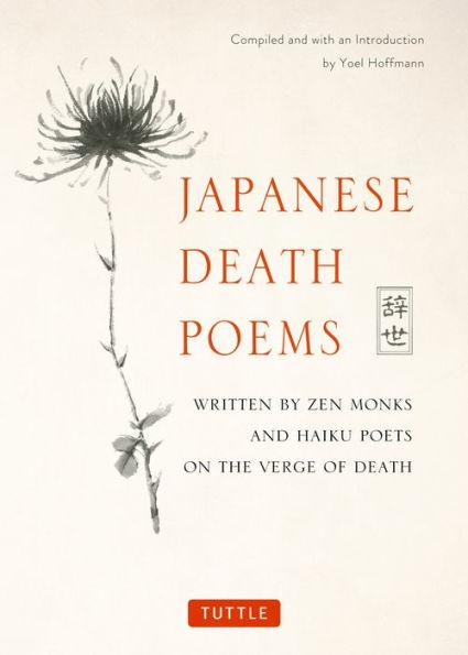 Japanese Death Poems: Written by Zen Monks and Haiku Poets on the Verge of Death - Paperback | Diverse Reads