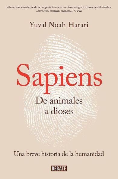 Sapiens: De animales a dioses: Una breve historia de la humanidad (Sapiens: A Brief History of Humankind) - Paperback | Diverse Reads