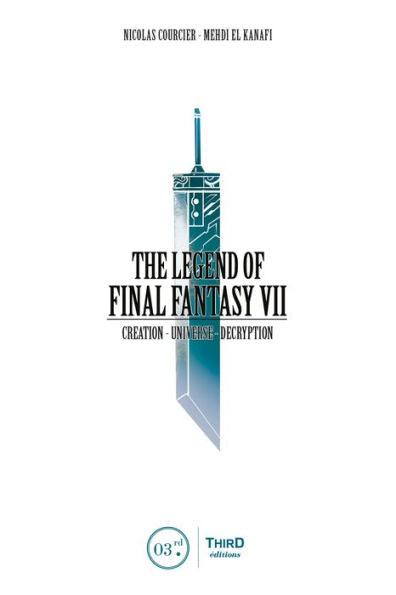 The Legend of Final Fantasy VII - Hardcover | Diverse Reads