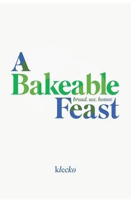 A Bakeable Feast - Paperback | Diverse Reads