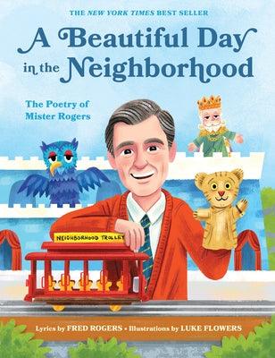 A Beautiful Day in the Neighborhood: The Poetry of Mister Rogers - Hardcover | Diverse Reads