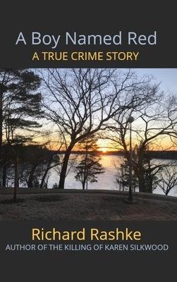 A Boy Named Red: A True Crime Story - Hardcover | Diverse Reads