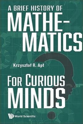 A Brief History of Mathematics for Curious Minds - Paperback | Diverse Reads