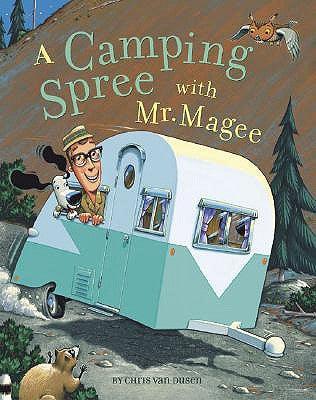 A Camping Spree with Mr. Magee: (Read Aloud Books, Series Books for Kids, Books for Early Readers) - Hardcover | Diverse Reads