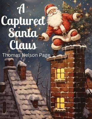 A Captured Santa Claus - Paperback | Diverse Reads