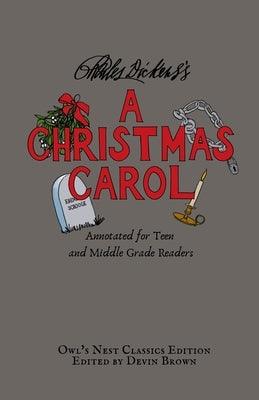 A Christmas Carol: Annotated for Teen and Middle Grade Readers - Paperback | Diverse Reads