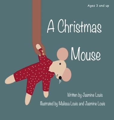 A Christmas Mouse - Hardcover | Diverse Reads