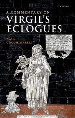A Commentary on Virgil's Eclogues - Hardcover | Diverse Reads