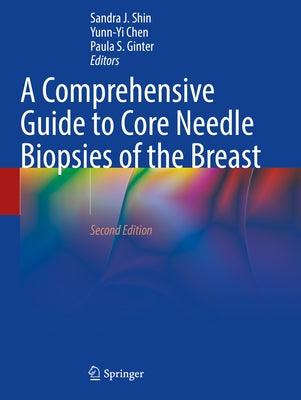 A Comprehensive Guide to Core Needle Biopsies of the Breast - Paperback | Diverse Reads