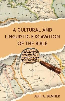 A Cultural and Linguistic Excavation of the Bible - Paperback | Diverse Reads