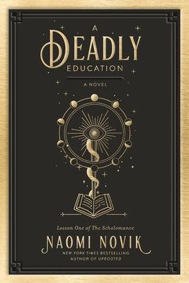 A Deadly Education - Hardcover | Diverse Reads