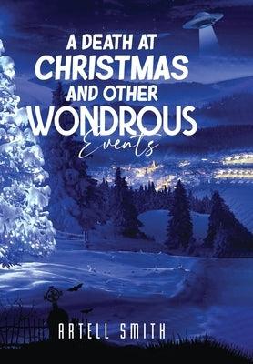 A Death at Christmas And Other Wondrous Events - Hardcover | Diverse Reads