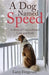 A Dog Named Speed: A Story of Unconditional Love and Faith - Paperback | Diverse Reads