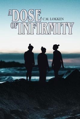 A Dose of Infirmity - Paperback | Diverse Reads