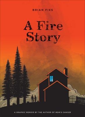 A Fire Story - Hardcover | Diverse Reads