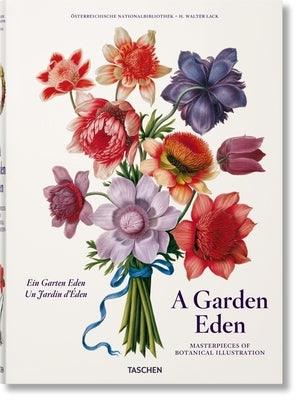 A Garden Eden. Masterpieces of Botanical Illustration - Hardcover | Diverse Reads